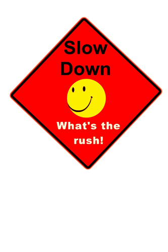 Slow down red sign