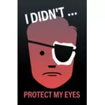 Carteles de protección de ojo