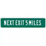 Next Exit 5 miles