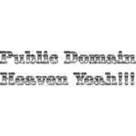 Public Domain Heaven yeah typography