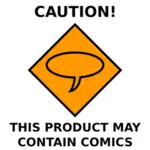 Comics caution